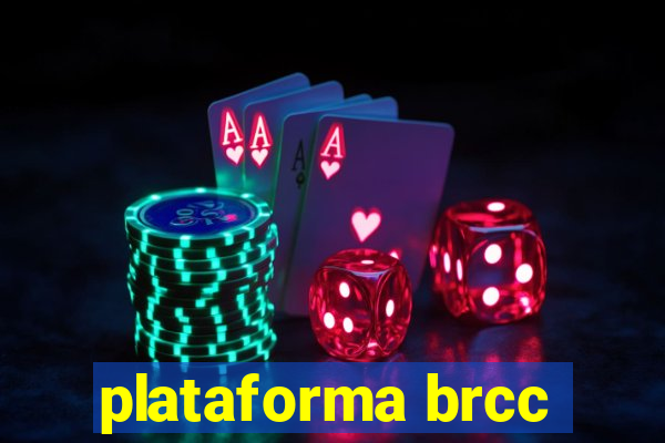 plataforma brcc